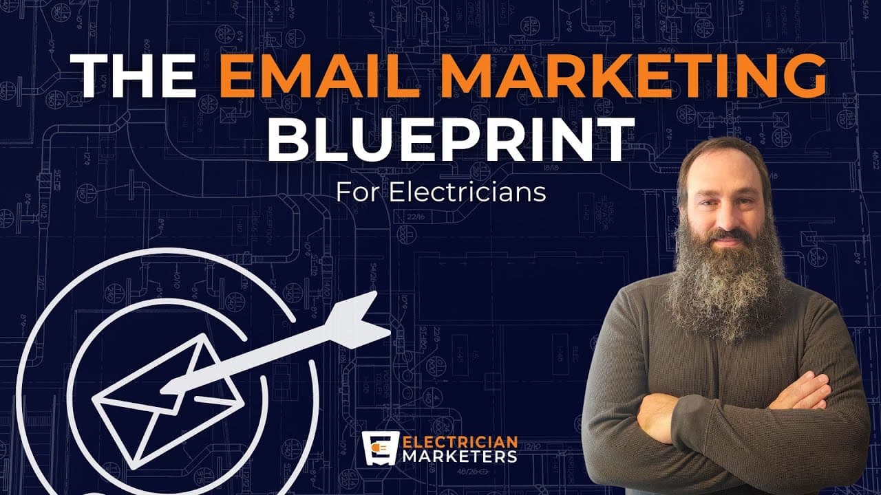 The Email Marketing Blueprint for Electricians