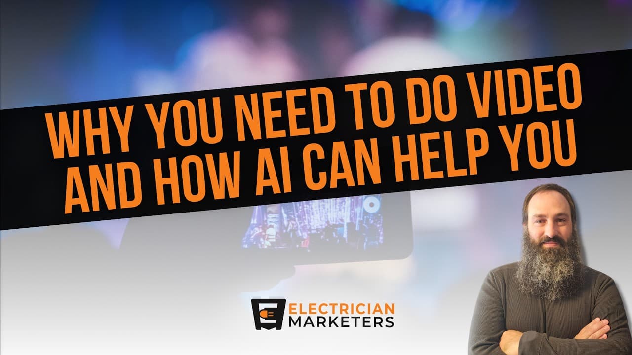 How to Use AI Video in Your Electrical Services Business (Without Hitting Record!)